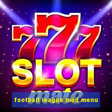 football league mod menu